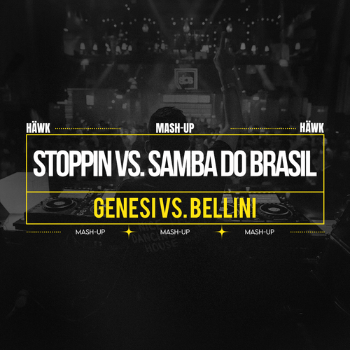 Stoppin vs. Samba Do Brasil (HÄWK Mash-Up)