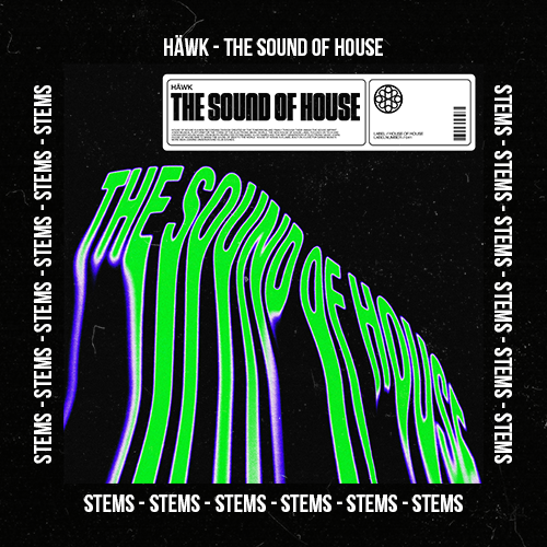 The Sound Of House – HÄWK stems pack artwork