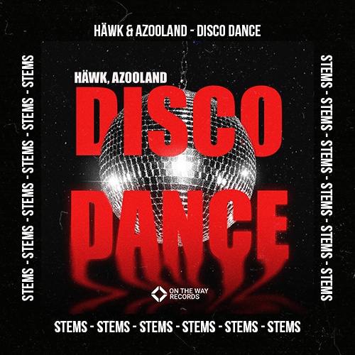 HÄWK & Azooland - Disco Dance (Stems Pack)
