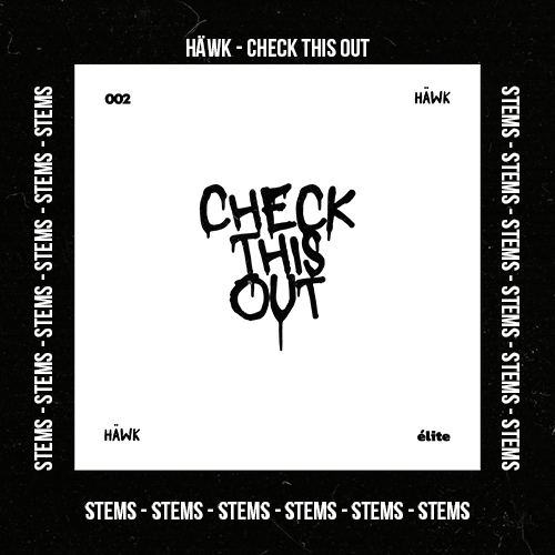 HÄWK - Check This Out (Stems Pack)