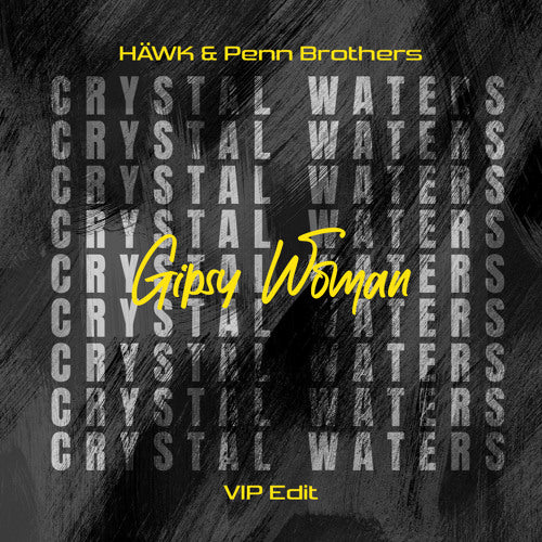 Crystal Waters - Gypsy Woman (She's Homeless) (HÄWK & Penn Brothers VIP Edit)