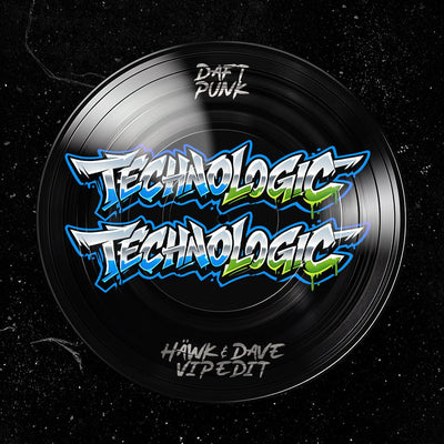 Technologic (HÄWK & DAVE VIP Edit)