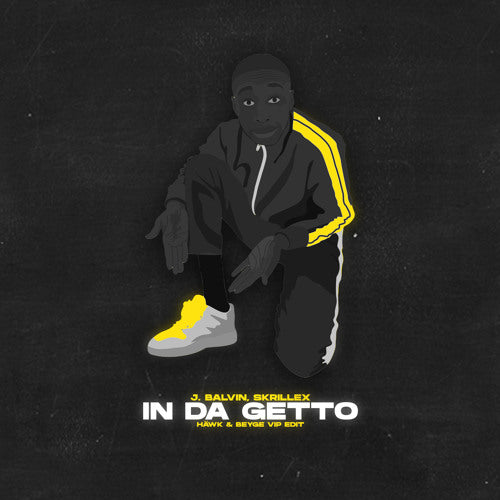 J. Balvin, Skrillex - In Da Getto (HÄWK & BEYGE VIP Edit)