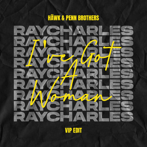 Ray Charles - I've Got A Woman (HÄWK & Penn Brothers VIP Edit)