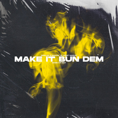 Skrillex & Damian "Jr. Gong" Marley - Make It Bun Dem (HÄWK VIP Edit)