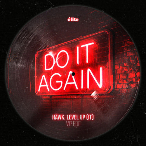 The Chemical Brothers - Do It Again (HÄWK & LEVEL UP (IT) VIP Edit)