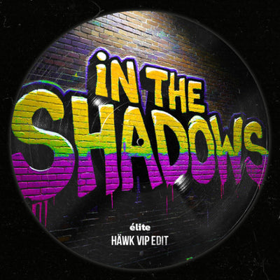 In the Shadows (HÄWK VIP Edit)